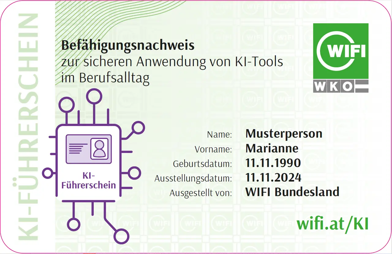 Die Grafik zeigt einen KI-F&uuml;hrerschein f&uuml;r Marianne Musterperson, der ihre F&auml;higkeiten in der Anwendung von KI-Tools im Berufsalltag best&auml;tigt. Ausgestellt von WIFI Bundesland am 11.11.2024.